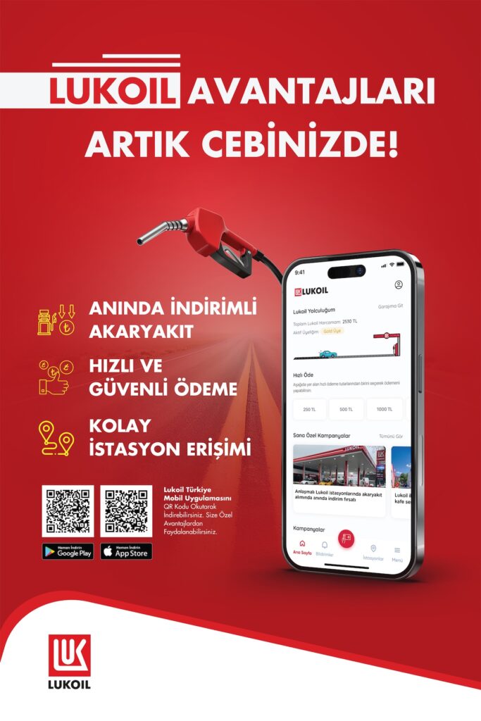 LUKOIL Türkiye, Yeni Mobil Uygulamasıyla Akaryakıt Alımlarını Kolaylaştırıyor 1 LUKOIL Türkiye, Yeni Mobil Uygulamasıyla Akaryakıt Alımlarını Kolaylaştırıyor